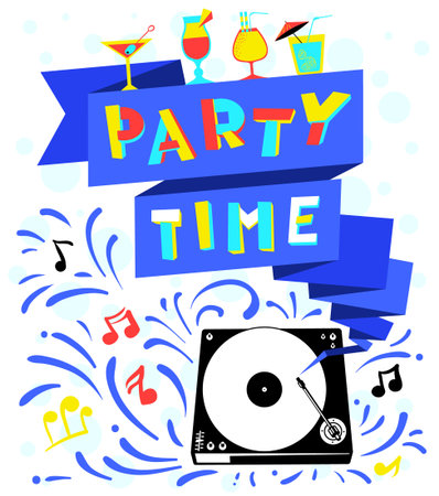 Nightclub poster. Party time lettering. Celebration background with retro turntable, music and cocktails. Vector illustration for party invitation, greeting cards, vacation backdrops, cocktail party banners