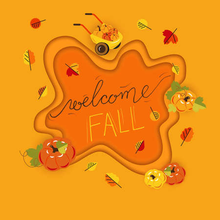 Welcome fall with autumn leaves, pumpkin, pumpkin cart. Hand drawn text lettering. Vector illustration. Script. Calligraphic design for print greetings card, shirt, banner, poster. Colorful fallのイラスト素材