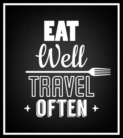 Eat well, travel often - Quote Typographical Background. のイラスト素材