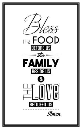 Bless the food before us, the family decide us and the love between us. Amen. - Quote Typographical Background. のイラスト素材