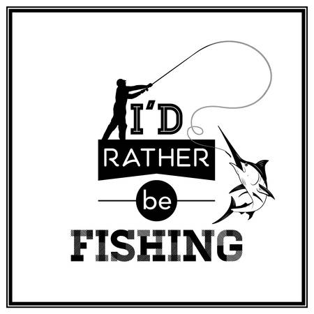 I d rather be fishing - Quote Typographical Background. のイラスト素材