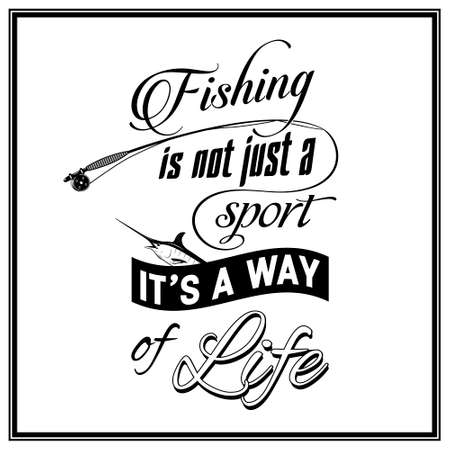 Fishing is not just a sport, it s a way of life  - Quote Typographical Background. のイラスト素材