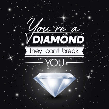 You are a Diamond They Can not Treak You. Vector Typographic Quote on Black with Realistic Glowing Shining Diamond. Gemstone, Diamond, Sparkle, Jewerly Concept. Motivational Inspirational Posterのイラスト素材