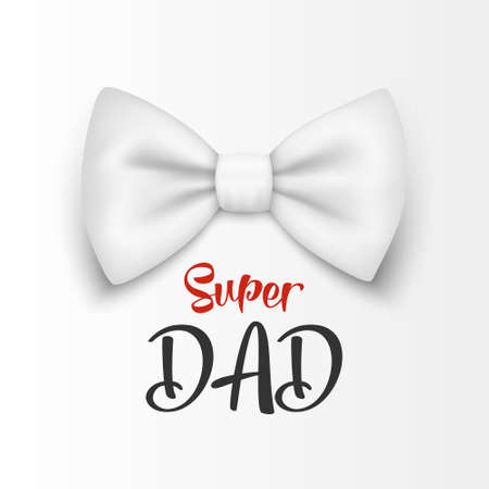 Super Dad. Vector Banner for Fathers Day. 3d Realistic Silk White Bow Tie. Glossy Bowtie, Tie Gentleman. Fathers Day Holiday Concept. Design Template for Greeting Card, Invitation, Posterのイラスト素材