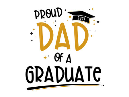 Proud Dad of a Graduate vector text. congratulation eventÂ design. Lettering For t-shirt, greeting card or poster design Background Vector Illustration.のイラスト素材