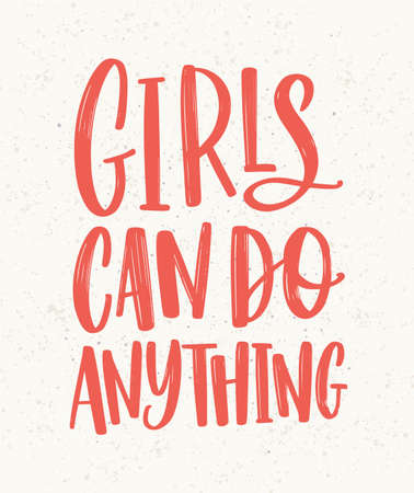 Girls Can Do Anything hand lettering quote vector illustrationのイラスト素材