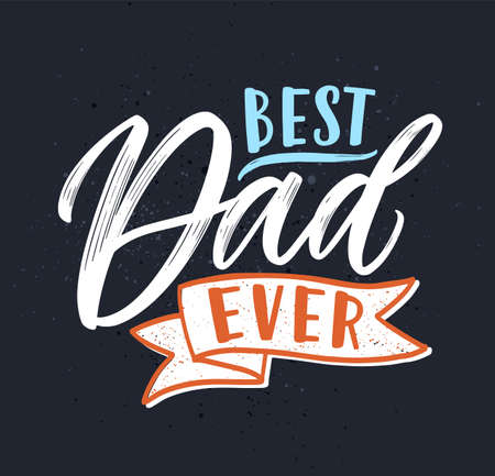 Best Dad Ever slogan handwritten with gorgeous decorative cursive calligraphic font on black background and decorated with elegant ribbon. Festive vector card for Father's day celebrationのイラスト素材