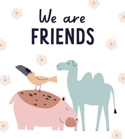 Scandinavian card design with cute animals friends. Scandi postcard, funny hippo, adorable sweet camel, tropical toucan bird and friendly quote, phrase, text. Kids childish flat vector illustrationのイラスト素材