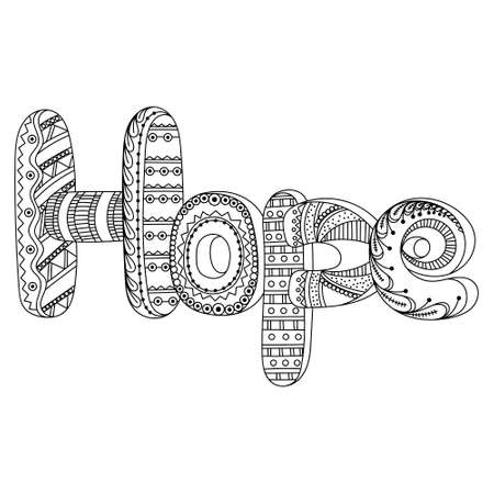 Hand-painted art design. Adult anti-stress coloring page. Black and white hand drawn illustration word HOPE for coloring book, for anti stress, T - shirt design, tattoo and other decorationsのイラスト素材