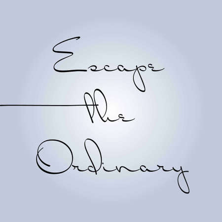 Escape the ordinary. Fashion Slogan with line for T-shirt. Calligraphy vector.のイラスト素材
