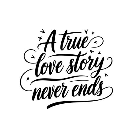 A true love story never ends. Vector Design Isolated on White Backgroundのイラスト素材