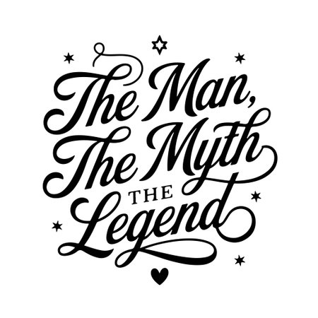 The Man, The Myth, The Legend (Dad Edition). Dad Life Quote Vector Design Isolated on White Backgroundのイラスト素材