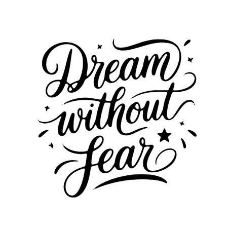 Dream without fear. Vector Design Isolated on White Backgroundのイラスト素材