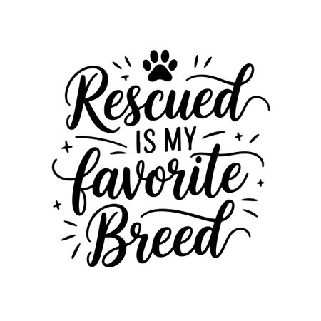 Rescued is My Favorite Breed. Dog Quotes Vector Design Isolated on White Backgroundのイラスト素材