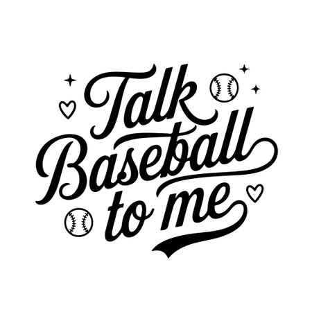 Talk Baseball to Me. Baseball Quote Vector Design Isolated on White Backgroundのイラスト素材