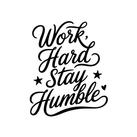 Work Hard, Stay Humble. Motivational Quote Vector Design Isolated on White Backgroundのイラスト素材