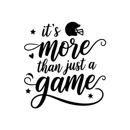 It's More Than Just a Game. Football Quote Vector Design Isolated on White Backgroundのイラスト素材