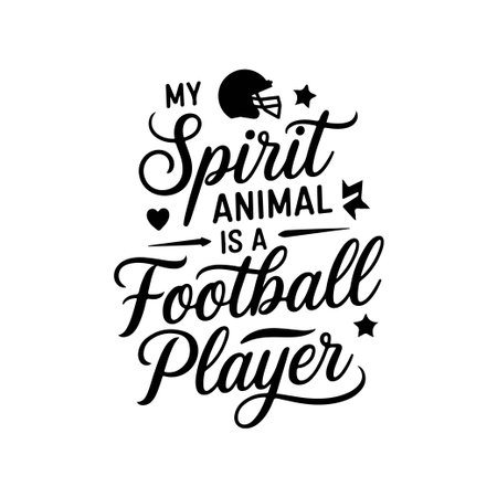 My Spirit Animal is a Football Player. Football Quote Vector Design Isolated on White Backgroundのイラスト素材