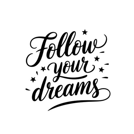 Follow your dreams. Vector Design Isolated on White Backgroundのイラスト素材