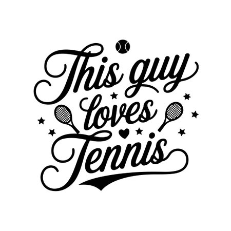 This Guy Loves Tennis. Tennis Quote Vector Design Isolated on White Backgroundのイラスト素材