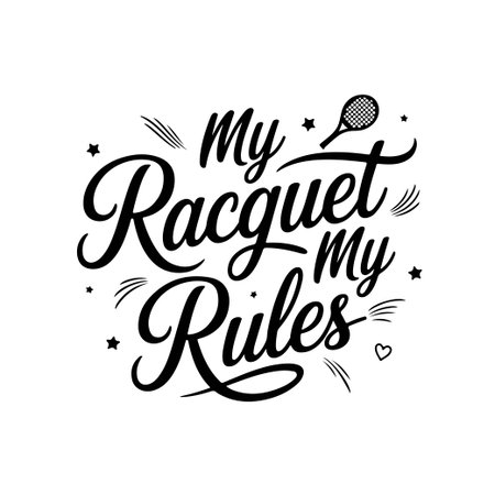 My Racquet My Rules. Tennis Quote Vector Design Isolated on White Backgroundのイラスト素材