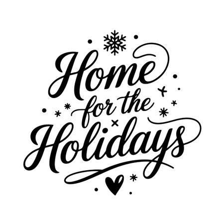 Home for the Holidays. Christmas Quotes Vector Design Isolated on White Backgroundのイラスト素材