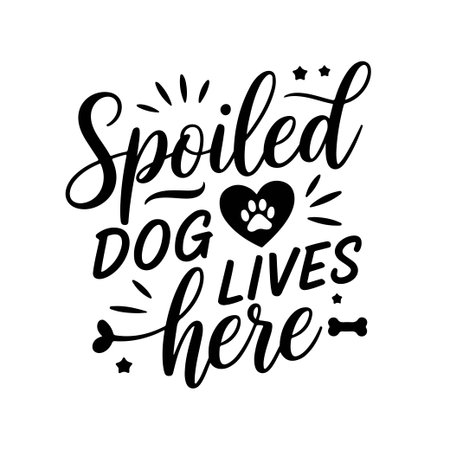 Spoiled Dog Lives Here. Dog Mom Quotes Vector Design Isolated on White Backgroundのイラスト素材