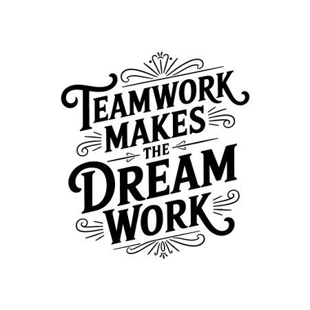 Teamwork Makes The Dream Work. Vector Design Isolated on White Backgroundのイラスト素材