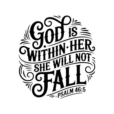God Is Within Her She Will Not Fall Psalm 46:5. Vector Design Isolated on White Backgroundのイラスト素材