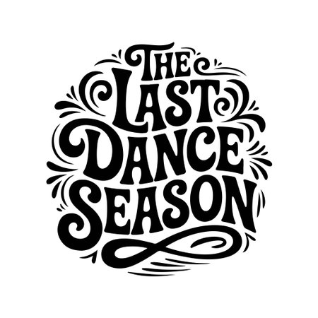The Last Dance Season. Vector Design Isolated on White Backgroundのイラスト素材