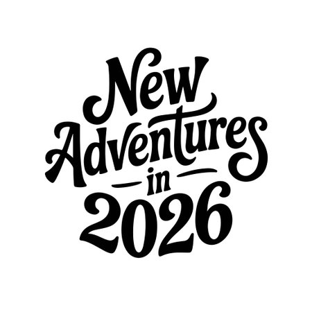 New Adventures in 2026. New Year 2026. Vector Design Isolated on White Background