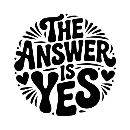 The Answer Is Yes. Propose Day Vector Design Isolated on White Backgroundのイラスト素材