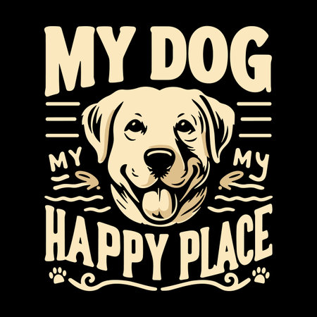 My Dog, My Happy Place T-shirt Design Vectorのイラスト素材