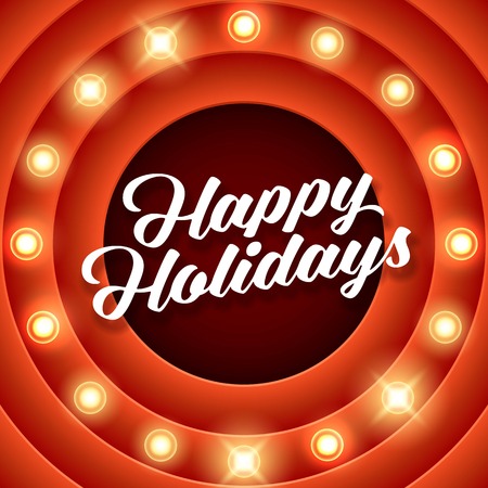 Vector realistic 3D light background with Happy Holidays label. Retro design element circle signboard glowing with lamps. American advertisement style vector illustration.のイラスト素材