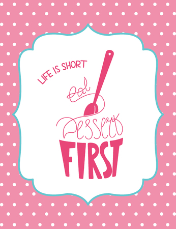 Hand-drawn cupcake with text "Life is to short. Eat dessert first". Motivational words with hand drawn calligraphic elements on pink background.のイラスト素材