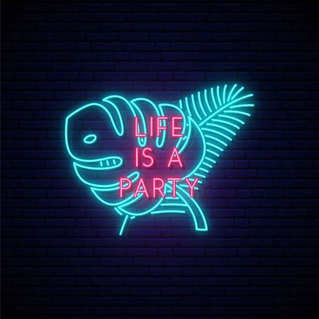 Neon signboard with glowing text Life is a party and tropical leaves. vector design template for party invitation, brochure, emblem, etc.のイラスト素材