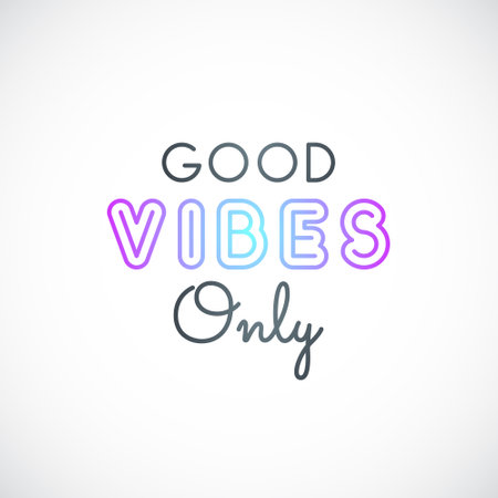 Good vibes only typography quote. Colorful lettering. Phrase print for t shirt, poster, print, card, banner. Vector isolated design element.のイラスト素材