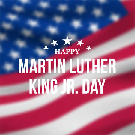Martin Luther King Jr Day greeting card. Inspirational quote. Blurred USA flag background. Vector poster.のイラスト素材