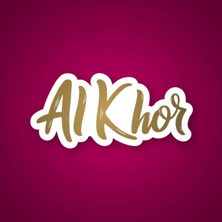 Al Khor - hand drawn lettering phrase. Sticker with lettering in paper cut style. vector illustration.のイラスト素材