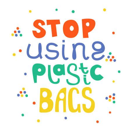 No plastic bags doodle vector lettering. Stock vector illustration for ecological projects and eco...