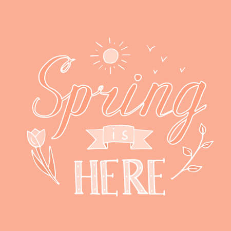 'Spring is here' hand drawn lettering with decorative elements in pastel colors. Funny typographic design card.のイラスト素材
