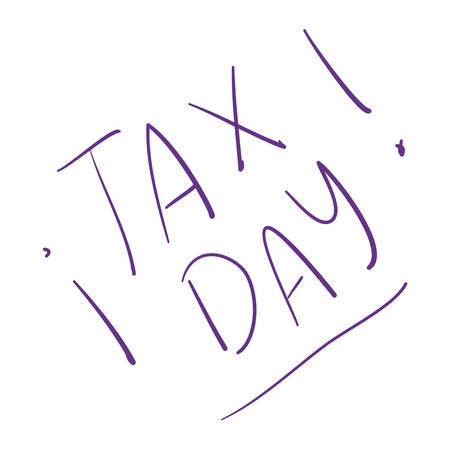 Tax day text of financial accoounting form revenue finance government income taxation refound and paying theme Vector illustrationのイラスト素材