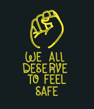 We all deserve to feel safe text with fist design of Black lives matter theme Vector illustrationのイラスト素材