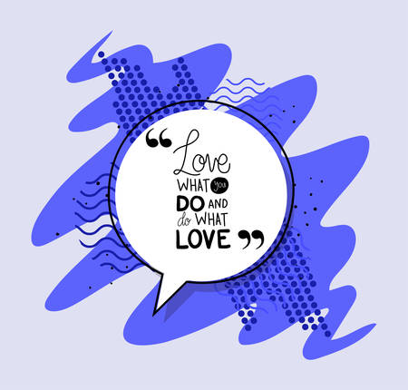 love what you do and do what you love design of Quote phrase text and positivity theme Vector illustrationのイラスト素材