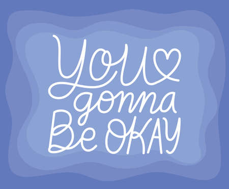 you gonna be okay lettering design of Happiness positivity and covid 19 virus theme Vector illustrationのイラスト素材