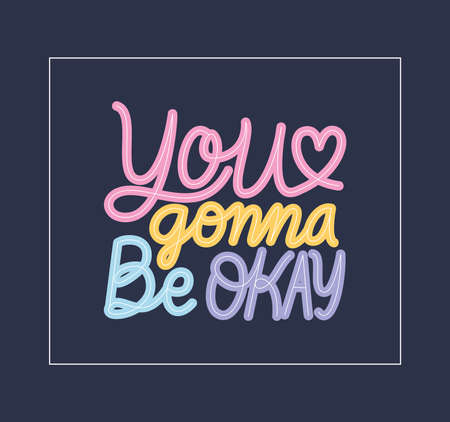 you gonna be okay lettering design of Happiness positivity and covid 19 virus theme Vector illustrationのイラスト素材