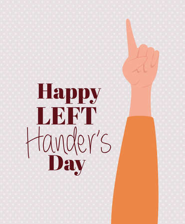 first sign with hand with happy left handers day text design of Holiday and message theme Vector illustrationのイラスト素材