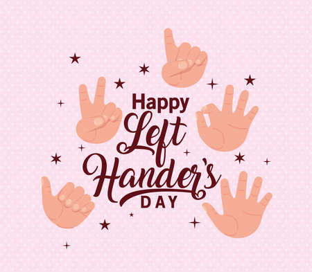 sign with hands and happy left handers day text design of Holiday and message theme Vector illustrationのイラスト素材