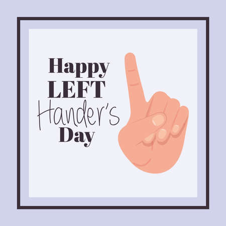 one sign hand with happy left handers day text design of Holiday and message theme Vector illustrationのイラスト素材
