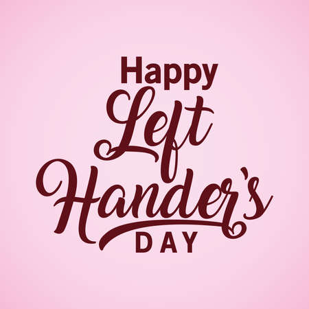 happy left handers day text lettering design of Holiday and message theme Vector illustrationのイラスト素材